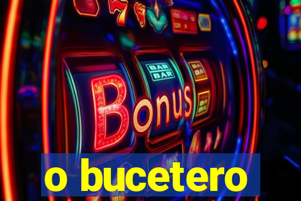 o bucetero